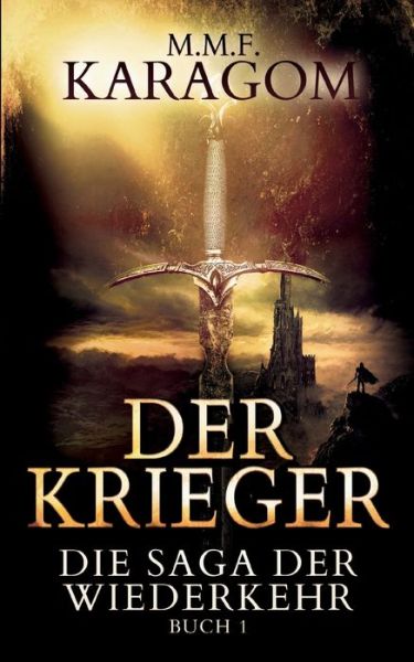 Cover for M. M. F. Karagom · Der Krieger (Paperback Book) (2022)