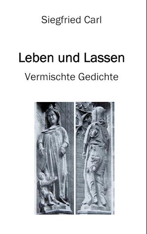 Cover for Siegfried Carl · Leben und Lassen (Hardcover Book) (2021)