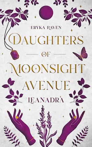 Cover for Eryka Raven · Daughters of Moonsight Avenue - Leanadra (Book) (2024)