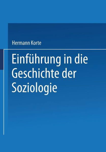 Cover for Hermann Korte · Einfuhrung in Die Geschichte Der Soziologie - Universitatstaschenbucher (Paperback Bog) [1992 edition] (1992)