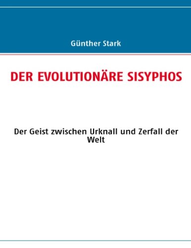 Cover for Günther Stark · Der Evolutionäre Sisyphos (Paperback Book) [German edition] (2007)
