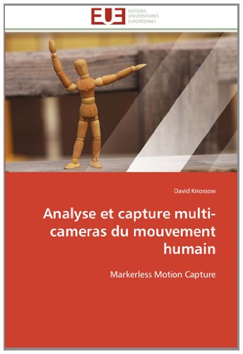 Cover for David Knossow · Analyse et Capture Multi-cameras Du Mouvement Humain: Markerless Motion Capture (Paperback Book) [French edition] (2018)