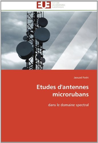 Cover for Jaouad Foshi · Etudes D'antennes Microrubans: Dans Le Domaine Spectral (Pocketbok) [French edition] (2018)