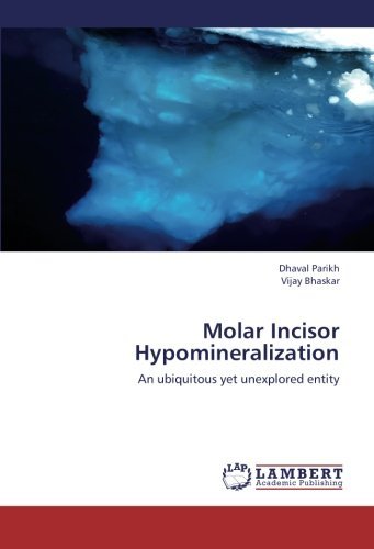 Cover for Vijay Bhaskar · Molar Incisor Hypomineralization: an Ubiquitous Yet Unexplored Entity (Paperback Book) (2012)