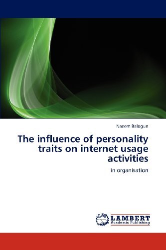 Cover for Naeem Balogun · The Influence of Personality Traits on Internet Usage Activities: in Organisation (Pocketbok) (2012)