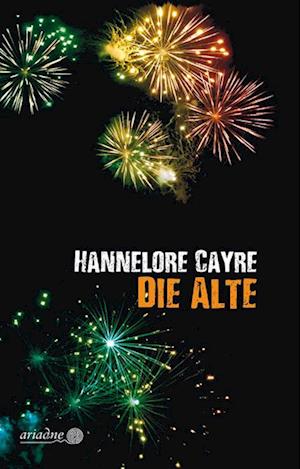 Cover for Hannelore Cayre · Die Alte (Book) (2022)