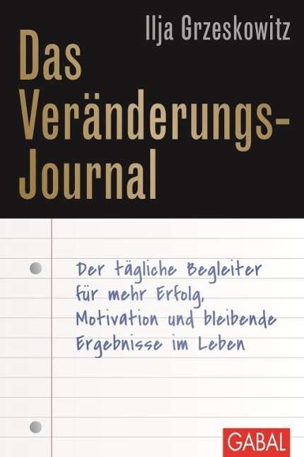 Cover for Grzeskowitz · Das Veränderungs-Journal (Bok)