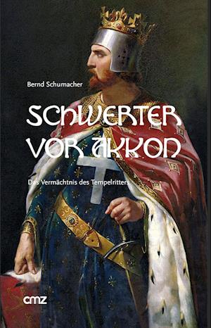 Cover for Bernd Schumacher · Schwerter vor Akkon (Buch) (2023)