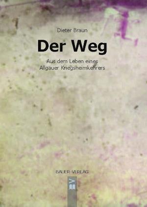 Cover for Dieter Braun · Der Weg (Paperback Book) (2021)