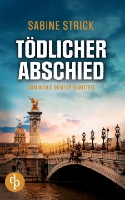 Cover for Sabine Strick · Toedlicher Abschied (Taschenbuch) (2022)