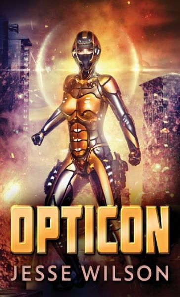 Cover for Jesse Wilson · Opticon (Hardcover Book) (2021)