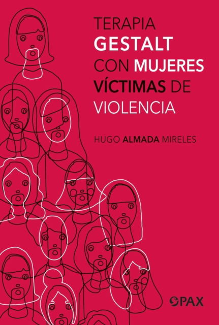 Cover for Hugo Almada Mireles · Terapia Gestalt con mujeres vctimas de violencia (Paperback Book) (2024)