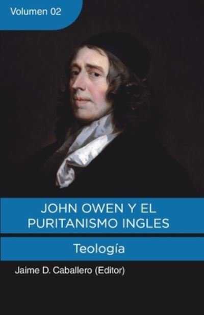Cover for Paul Smalley · John Owen y el Puritanismo Ingles - Vol. 2 (Pocketbok) (2019)