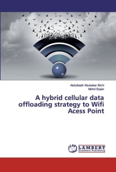 Cover for Bichi · A hybrid cellular data offloading (Book) (2019)