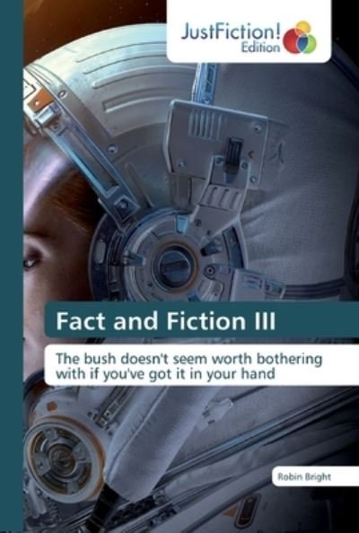 Cover for Bright · Fact and Fiction III (Bog) (2019)