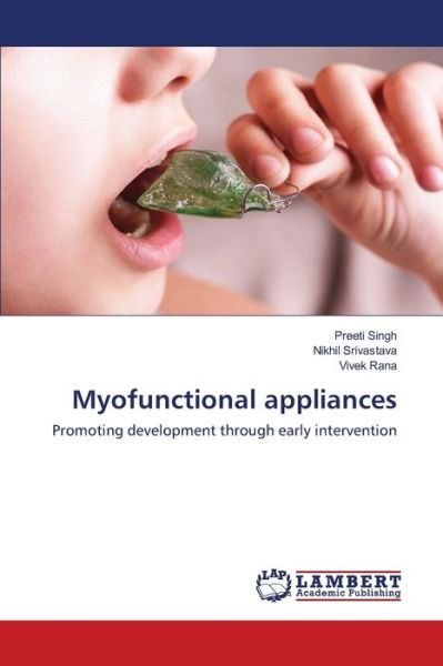 Myofunctional appliances - Singh - Bøger -  - 9786200786661 - 13. marts 2020