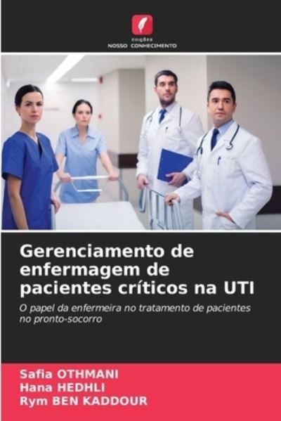 Cover for Safia Othmani · Gerenciamento de enfermagem de pacientes criticos na UTI (Paperback Book) (2021)