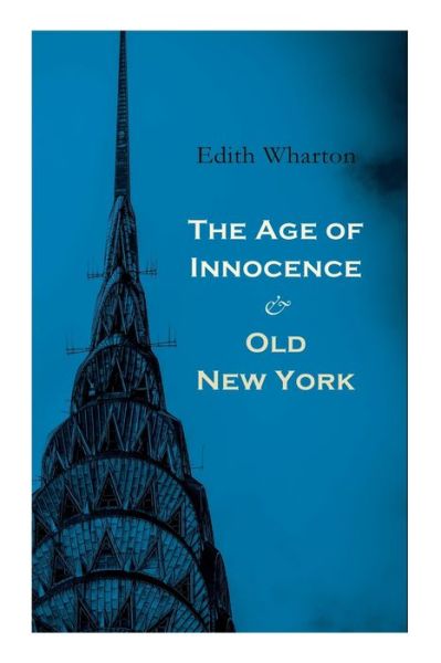 Cover for Edith Wharton · The Age of Innocence &amp; Old New York (Paperback Bog) (2020)