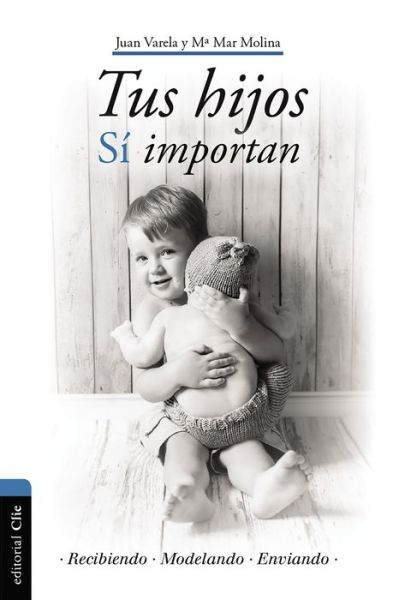 Cover for Juan J Varela · Tus Hijos Si Importan (Paperback Book) (2019)