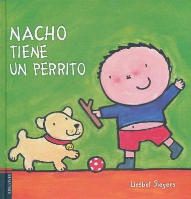 Cover for Liesbet Slegers · Nacho Tiene Un Perrito (Gebundenes Buch) (2015)