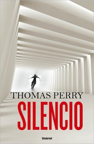 Cover for Thomas Perry · Silencio / Silence (Paperback Book) [Spanish, Tra edition] (2009)