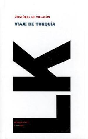 Cover for Cristobal Villalon · Viaje De Turquía (Memoria-viajes) (Spanish Edition) (Hardcover Book) [Spanish edition] (2024)
