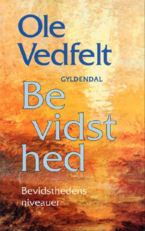 Cover for Ole Vedfelt · Bevidsthed (Sewn Spine Book) [1st edition] (1996)