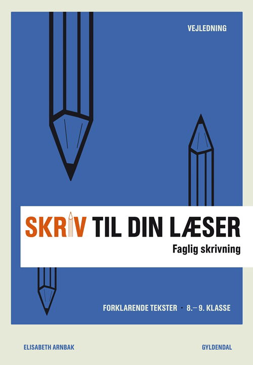 Cover for Elisabeth Arnbak · Skriv til din læser; Skriv til din læser OLD: Skriv til din læser 3 Lærerbog (Sewn Spine Book) [1st edition] (2012)