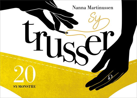 Cover for Nanna Martinussen · Sy trusser (Hæftet bog) [1. udgave] (2024)