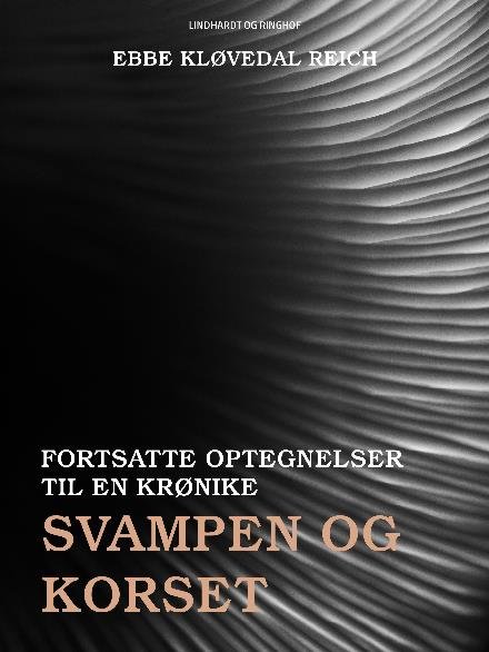 Cover for Ebbe Kløvedal Reich · &quot;Svampens tid&quot;, &quot;Svampen og korset&quot;, &quot;Du danske svamp&quot;: Svampen og korset (Heftet bok) [1. utgave] (2017)