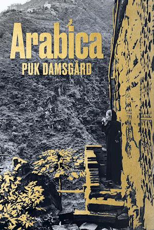 Cover for Puk Damsgård · Arabica (Bound Book) [1. Painos] (2020)