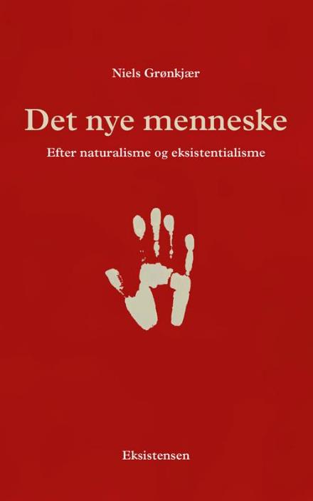 Cover for Niels Grønkjær · Det nye menneske (Sewn Spine Book) [1e uitgave] (2017)