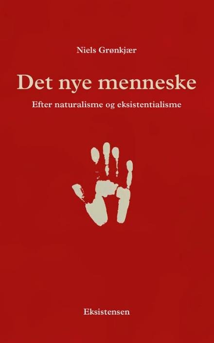 Cover for Niels Grønkjær · Det nye menneske (Heftet bok) [1. utgave] (2017)