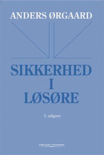 Cover for Anders Ørgaard · Sikkerhed i løsøre (Sewn Spine Book) [5e uitgave] (2006)