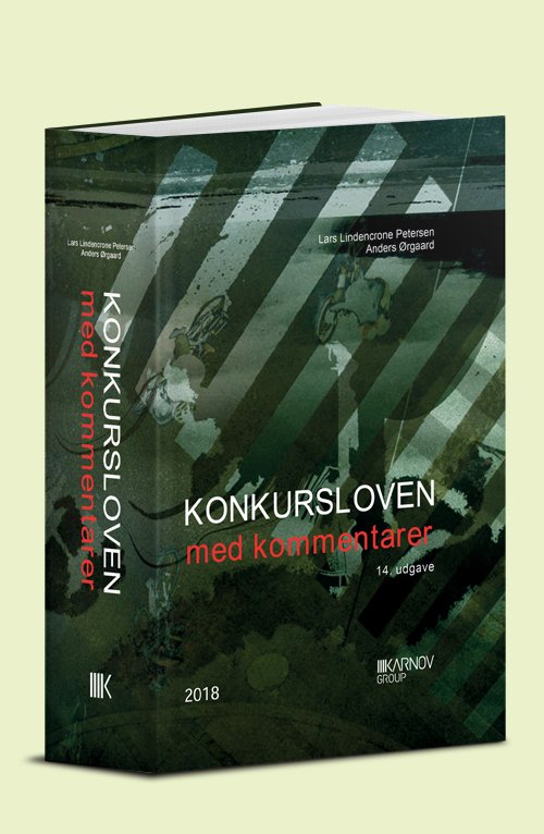 Konkursloven - Anders Ørgaard; Lars Lindencrone Petersen - Kirjat - Karnov Group Denmark A/S - 9788761939661 - tiistai 6. helmikuuta 2018