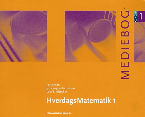 Per Jensen, Jens Jørgen Andreasen, Lena Lindenskov · Hverdagsmatematik: Hverdagsmatematik 1, Mediebog (Hæftet bog) [1. udgave] (2006)