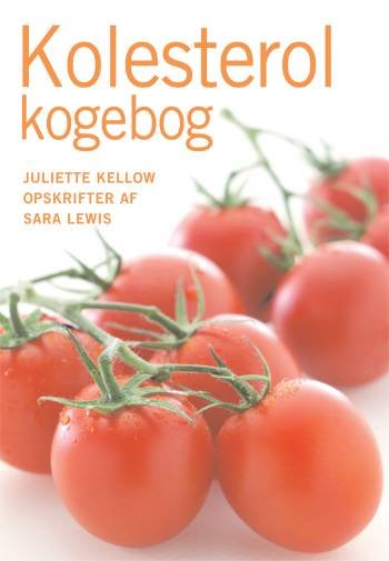 Kolesterol kogebog - Juliette Kellow - Books - Atelier - 9788778575661 - April 28, 2008