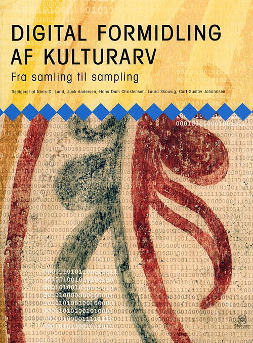 Cover for Niels D. Lund · Digital formidling af kulturarv (Hæftet bog) [1. udgave] (2009)