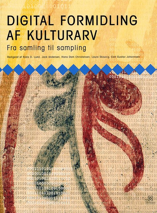 Cover for Niels D. Lund · Digital formidling af kulturarv (Poketbok) [1:a utgåva] (2009)