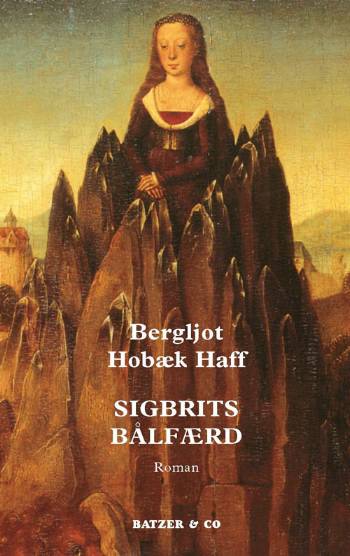 Cover for Bergljot Hobæk Haff · Sigbrits bålfærd (Sewn Spine Book) [1. Painos] (2006)