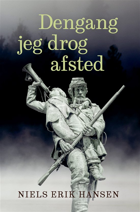 Cover for Niels Erik Hansen · Dengang jeg drog afsted (Sewn Spine Book) [1th edição] (2021)