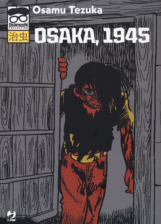 Osaka, 1945 - Osamu Tezuka - Películas -  - 9788834905661 - 