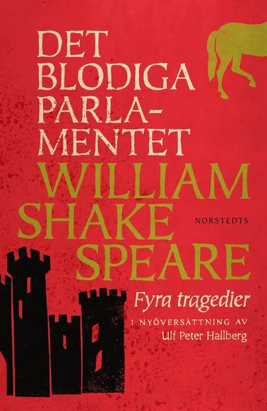 Cover for William Shakespeare · Digitala klassiker: Det blodiga parlamentet : Fyra tragedier (ePUB) (2016)