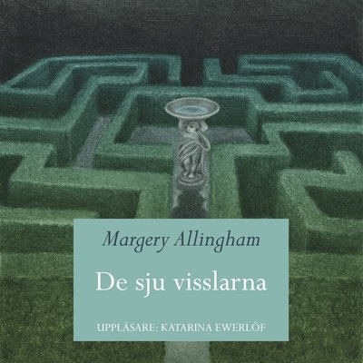 Cover for Margery Allingham · De sju visslarna (Lydbog (MP3)) (2019)