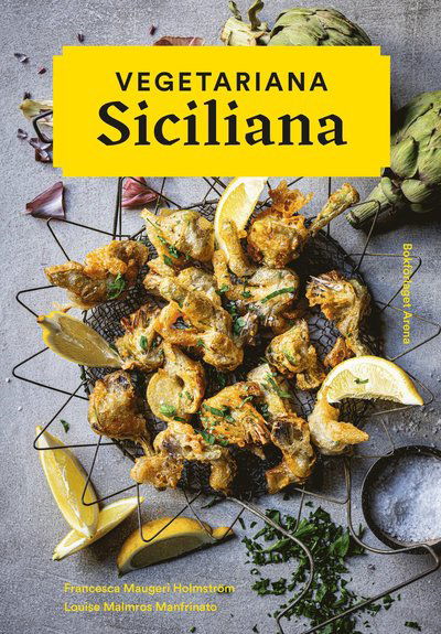 Cover for Francesca Maugeri Holmström · Vegetariana Siciliana (Bound Book) (2022)