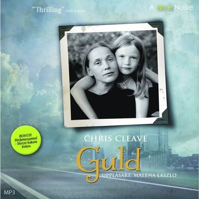 Cover for Chris Cleave · Guld (MP3-CD) (2013)