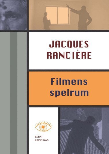 Cover for Jacques Rancière · Filmens spelrum (Bound Book) (2018)