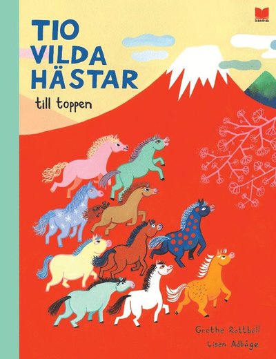 Cover for Grethe Rottböll · Tio vilda hästar till toppen (Hardcover Book) (2025)