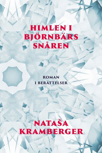 Cover for Natasa Kramberger · Himlen i björnbärssnåren (Map) (2022)