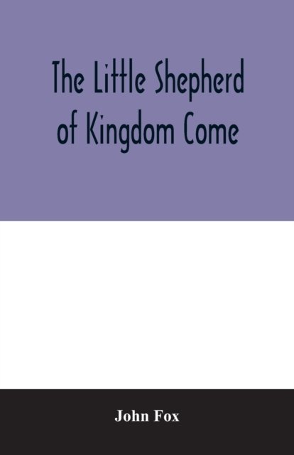 Cover for John Fox · The little shepherd of kingdom come (Pocketbok) (2020)